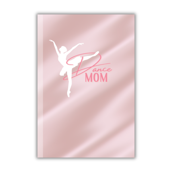 Notebook: Dance Mom (Pink)