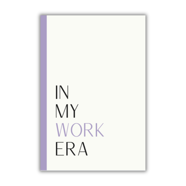 Notebook: In My Work Era